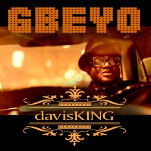 收聽davisKING的Gbeyo歌詞歌曲