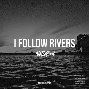 ดาวน์โหลดและฟังเพลง I Follow Rivers พร้อมเนื้อเพลงจาก NOTSOBAD