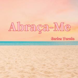 Album Abraça-Me from Carlos Varela