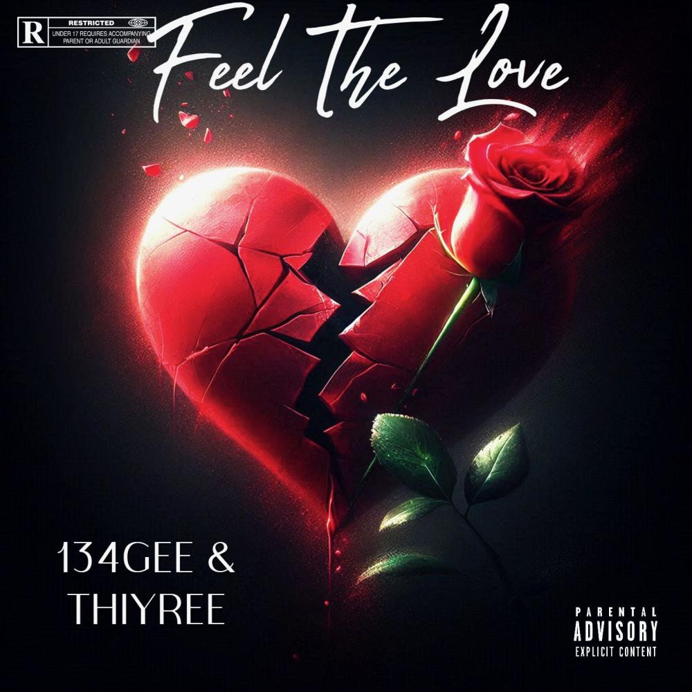 Feel The Love (feat. 134GEE) (Explicit)