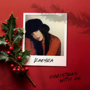 ดาวน์โหลดและฟังเพลง Christmas With Me พร้อมเนื้อเพลงจาก Kaeyra