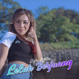 Listen to Lelah Berjuang song with lyrics from Mala Agatha