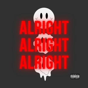 收聽Big Zeeko的Alright Alright Alright (Explicit)歌詞歌曲