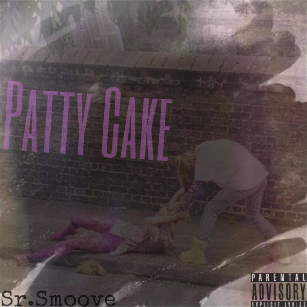 Pattty Cake (Explicit)