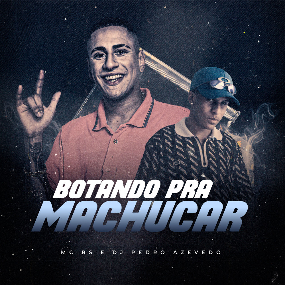 Botando pra Machucar (Explicit)