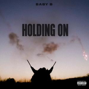 Baby B的專輯Holding On (Explicit)