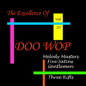 Chopin----[replace by 16381]的專輯Doo Wop Excellence Vol 20