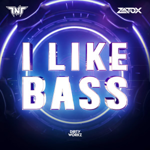 TNT AKA TECHNOBOY 'N' TUNEBOY的專輯I Like Bass