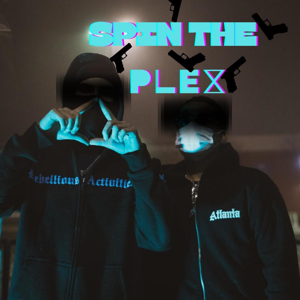 Spin The Plex (feat. Billz) (Explicit)