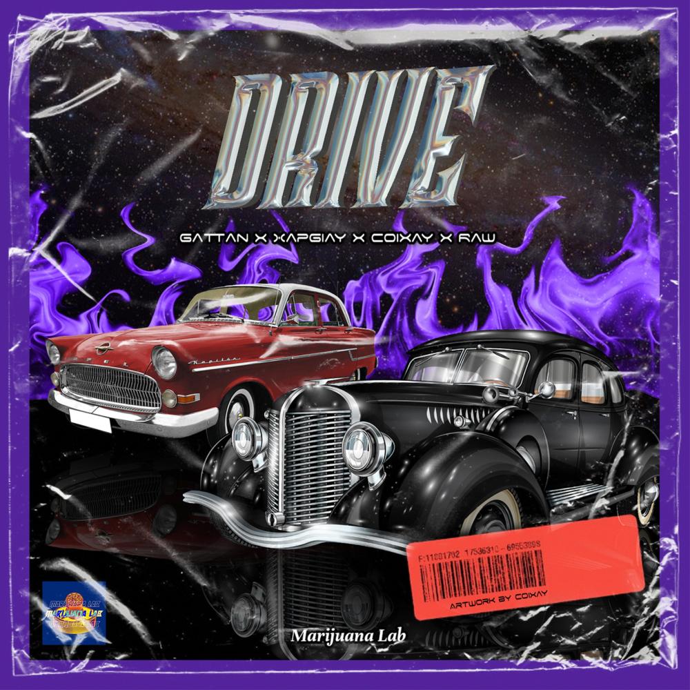 DRIVE (feat. GATTAN, TONY XOAN & RAU) (Explicit)