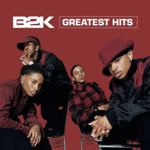 B2K的專輯Greatest Hits