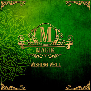 Album Wishing Well oleh Magik