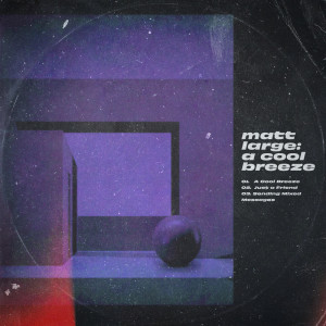 Album A Cool Breeze from Matt Large