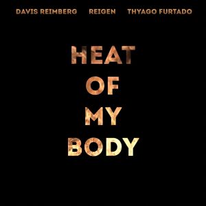 Davis Reimberg的專輯Heat of My Body