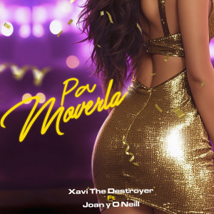 Album Pa Moverla from Xavi The Destroyer