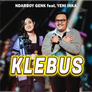 收聽Ndarboy Genk的Klebus (Live)歌詞歌曲