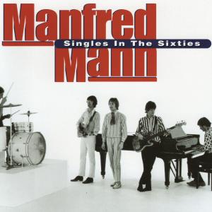 Album Singles in the Sixties oleh Manfred Mann