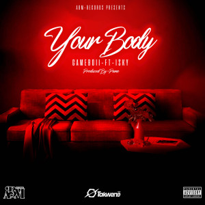 Dengarkan lagu Your Body nyanyian Gameboii dengan lirik