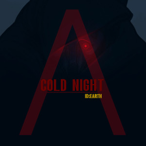 ID:Earth (아이디얼스)的專輯A COLD NIGHT