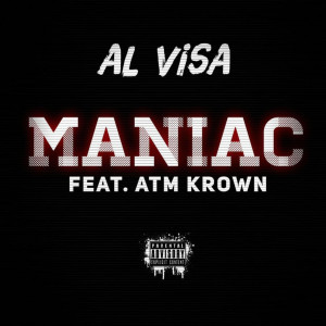 ดาวน์โหลดและฟังเพลง Maniac (Explicit) พร้อมเนื้อเพลงจาก Al Visa