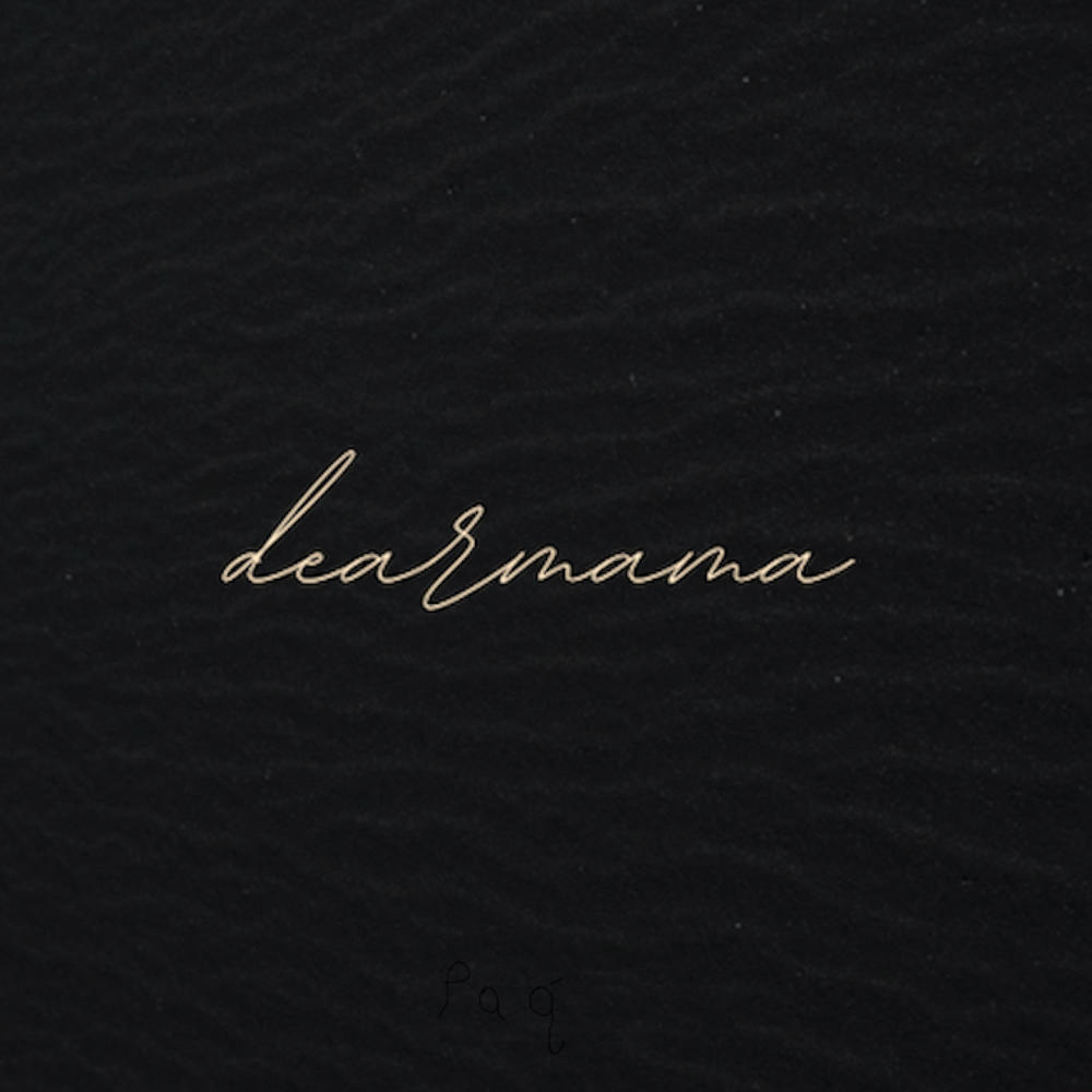 Dearmama (feat. Paqx) (Explicit)