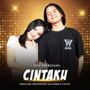 Listen to Cintaku (Live at "SKA Reggae") song with lyrics from Maulana Ardiansyah
