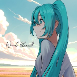 Album Wind flower (feat. HATSUNE MIKU) oleh Swell