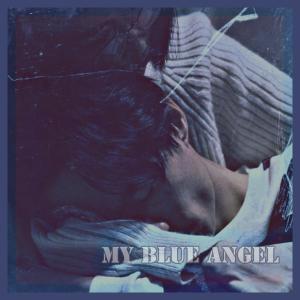 李英宏 aka DJ Didilong的專輯My Blue Angel (茁劇場 走過愛的蠻荒 片尾曲)