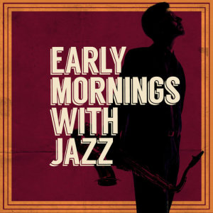 ดาวน์โหลดและฟังเพลง No It Ain't พร้อมเนื้อเพลงจาก Early Morning Jazz