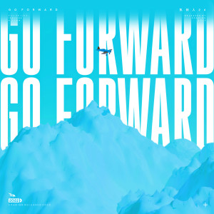 Album Go Forward oleh 执剑人26