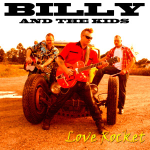 收聽Billy And The Kids的Love Rocket歌詞歌曲
