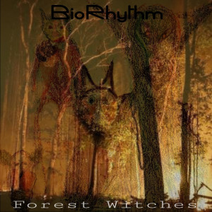 Biorhythm的專輯Forest Witches