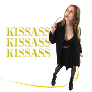 收听kissass的she want (Explicit)歌词歌曲