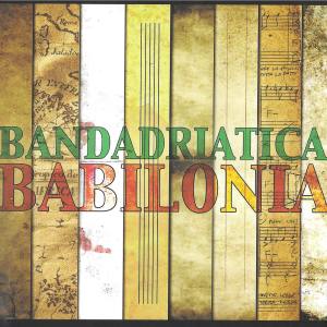 BandAdriatica的专辑Babilonia