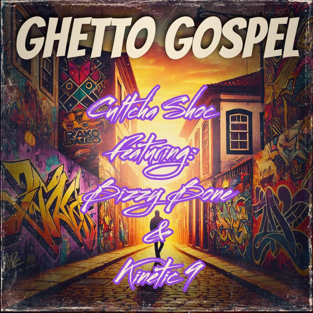 Ghetto Gospel (feat. Bizzy Bone & Kinetic 9) (Explicit)