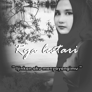 Dengarkan Ijinkan Aku Menyayangimu lagu dari Rya lestari dengan lirik