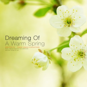 I dream of a warm spring