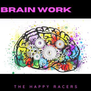 The Happy Racers的專輯Brain Work