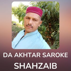 Shahzaib的专辑Da Akhtar Saroke