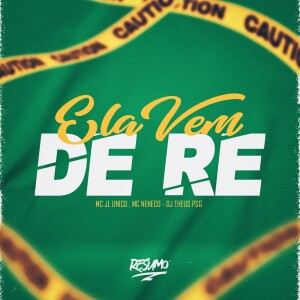 Listen to ELA VEM DE RÉ (Explicit) song with lyrics from Resumo Produtora