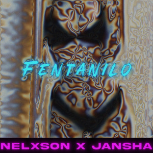 อัลบัม Fentanilo (Explicit) ศิลปิน Nelxson