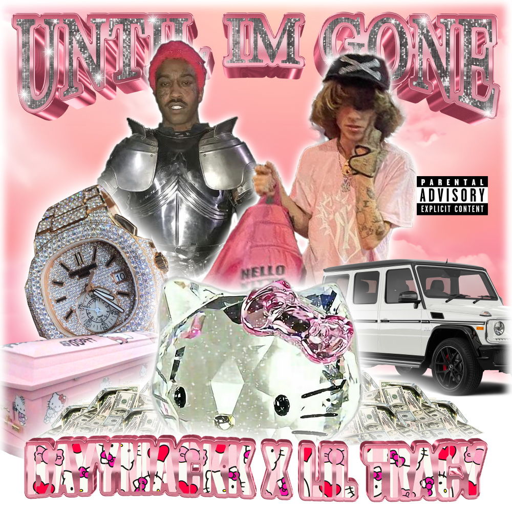 until i'm gone (feat. Lil Tracy) (Explicit)