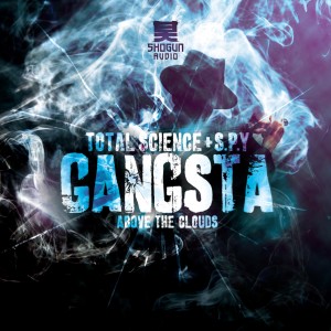 Album Gangsta / Above the Clouds from Total Science