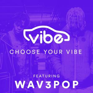 ดาวน์โหลดและฟังเพลง Choose Your Vibe (feat. Wav3pop) พร้อมเนื้อเพลงจาก Vibe Rides