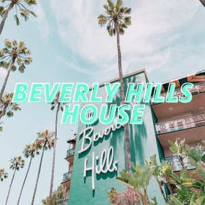 อัลบัม Beverly Hills House ศิลปิน Various Artists
