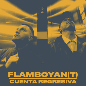 ดาวน์โหลดและฟังเพลง Cuenta Regresiva พร้อมเนื้อเพลงจาก Flamboyan(t)