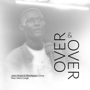Listen to Over and Over song with lyrics from Jakes Hinjari