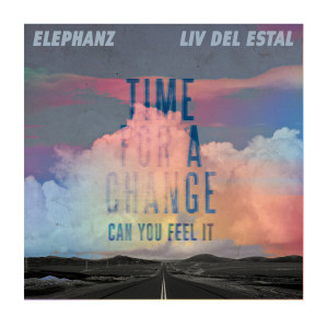 อัลบัม Time for a change (Can you feel it) ศิลปิน Elephanz