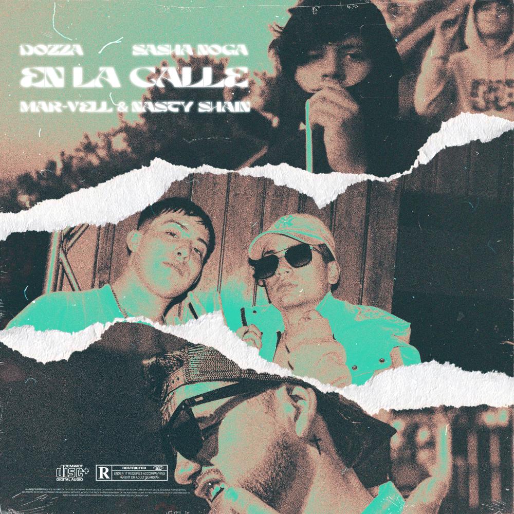 EN LA CALLE (feat. Dozza & Sasha Noga) (Explicit)