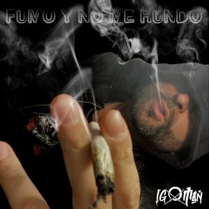 Igoman el Druida的專輯Fumo y no me Hundo (Explicit)